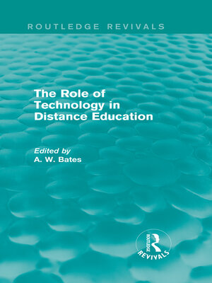 cover image of The Role of Technology in Distance Education (Routledge Revivals)